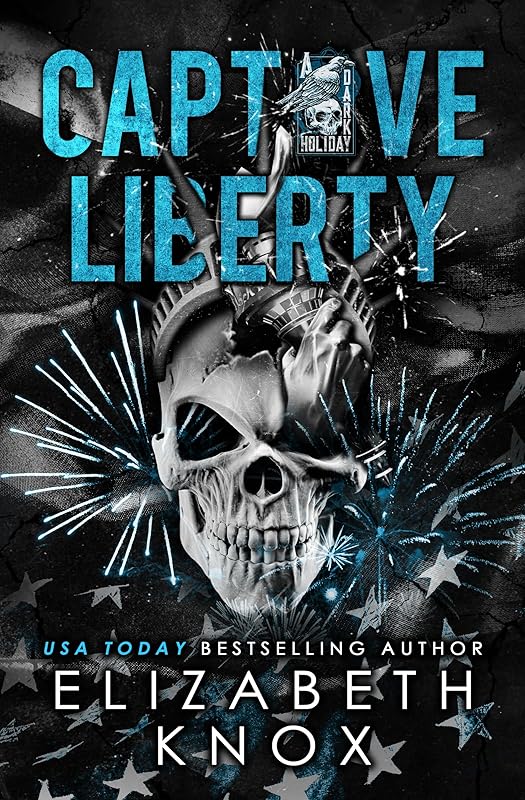 Captive Liberty (A Dark Holiday Book 3)