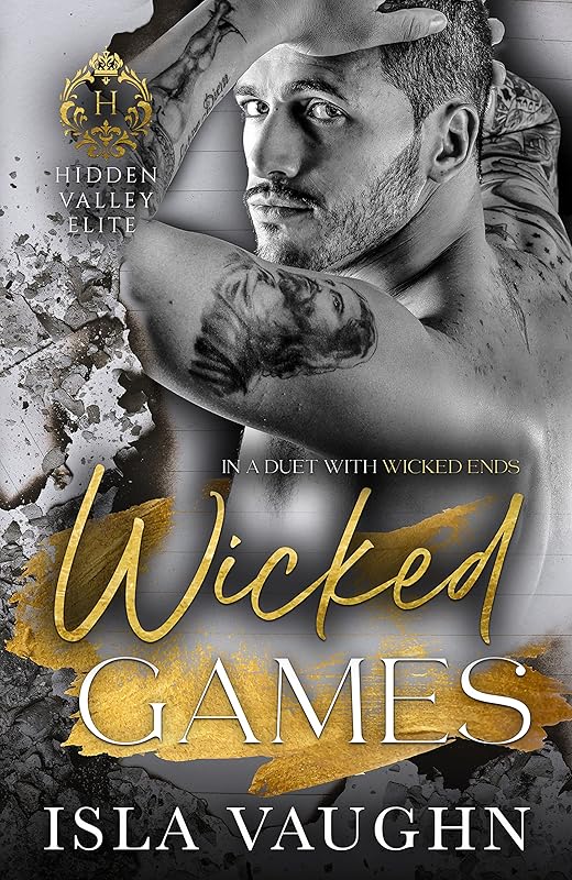 Wicked Games: A Dark College Bully Romance (Hidden Valley Elite Book 7)