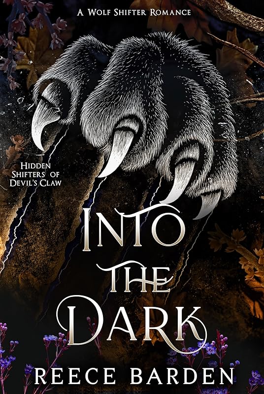 Into the Dark: A Shifter Romance (Hidden Shifters of Devil's Claw Book 1)