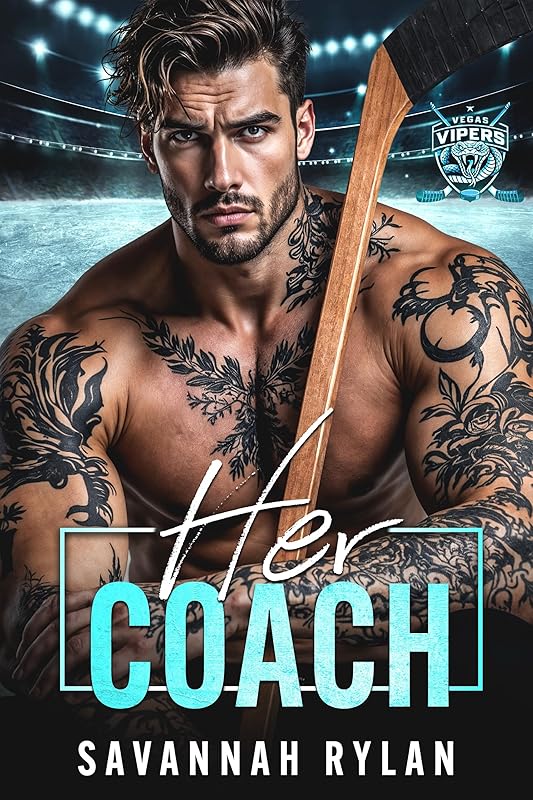Her Coach: A Billionaire Hockey Romance (Vegas Vipers Book 1)