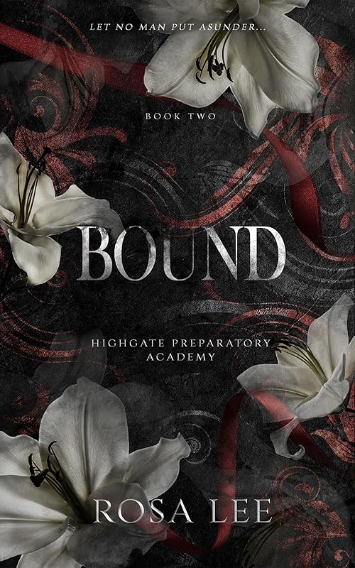 Bound: A Dark Forced Proximity Academy Romance (Highgate Preparatory Academy Book 2)