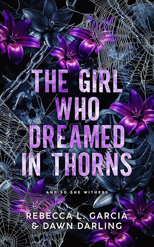 The Girl Who Dreamed in Thorns : A Dark Fairytale Bully Romance (The Never After Duet Book 1)