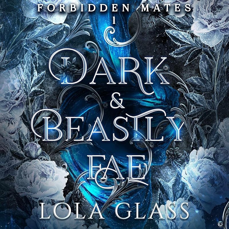 Dark & Beastly Fae: Forbidden Mates