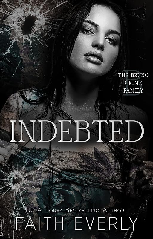 Indebted: A Dark Mafia Romance (The Bruno Crime Family Book 2)