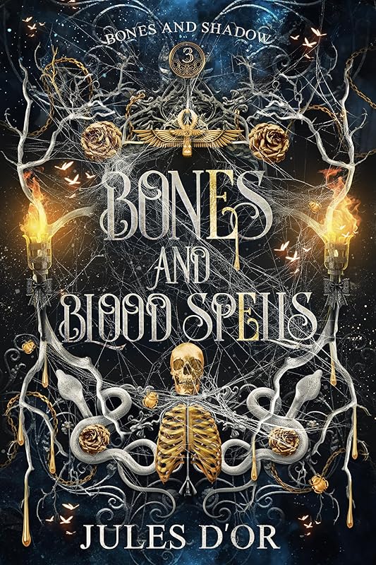 Bones and Blood Spells: A Dark Academia Romantasy (Bones and Shadow Book 3)