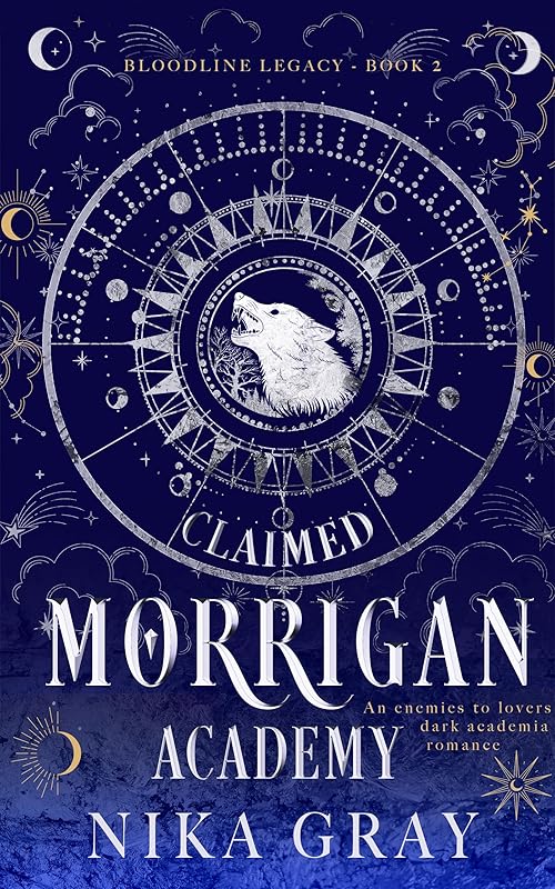 Morrigan Academy: Claimed: An Enemies to Lovers Dark Academia Series (Morrigan Academy : Bloodline Legacy Book 2)