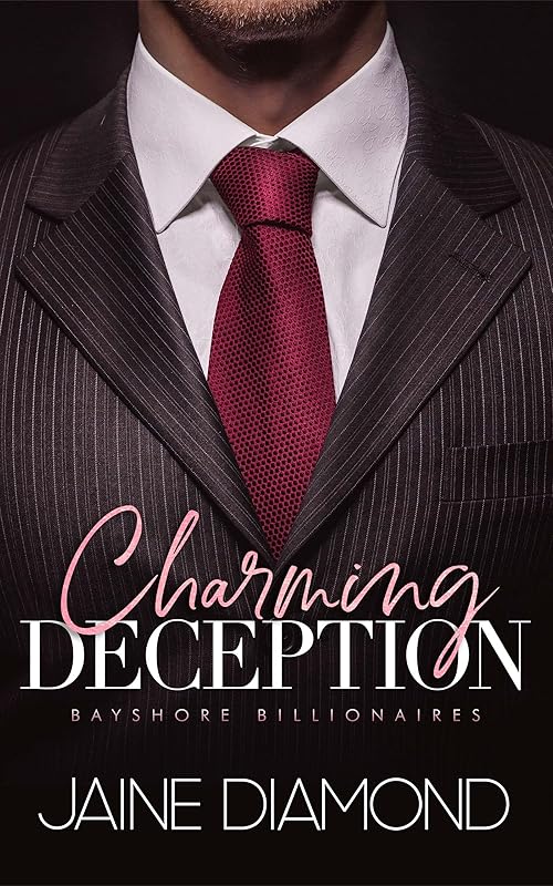 Charming Deception: A Billionaire Fake Fiancé Romance (Bayshore Billionaires Book 1)