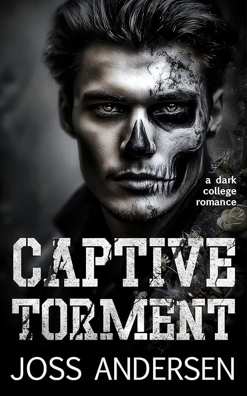 Captive Torment: A Dark Secret Society Possession Romance (Captive University Book 2)