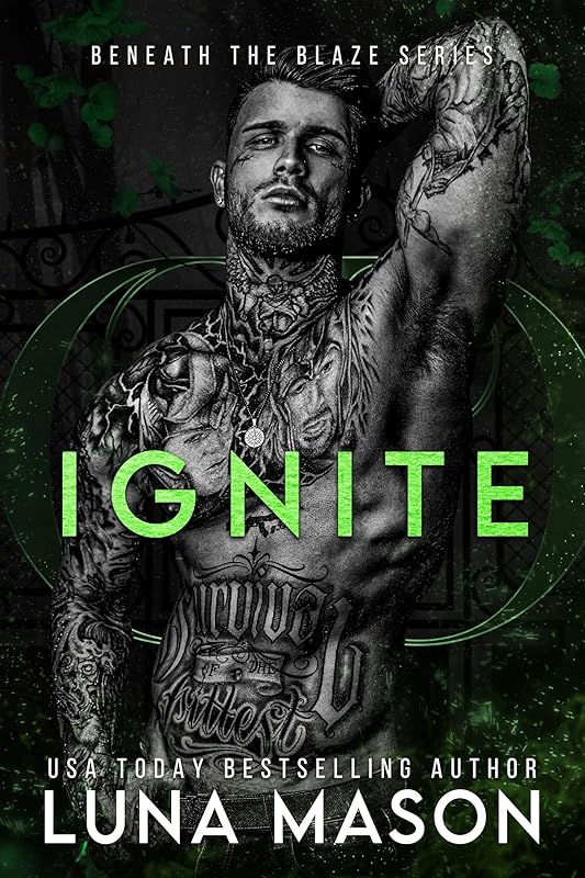 IGNITE (Beneath The Blaze Book 2)