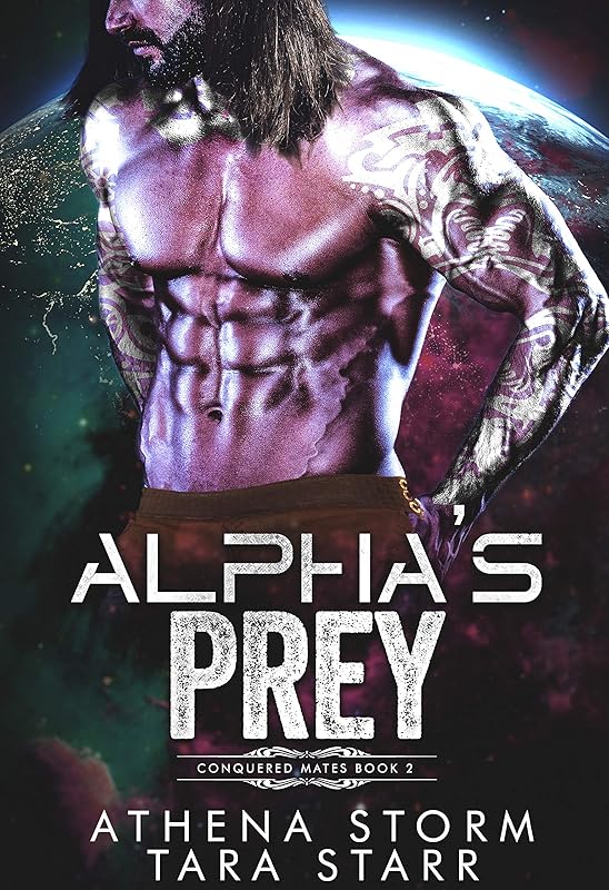 Alpha's Prey: A Dark Sci-Fi Romance (Conquered Mates)