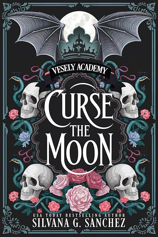 Curse the Moon: A Dark Academia Necromancer Romance (Vesely Academy Book 2)