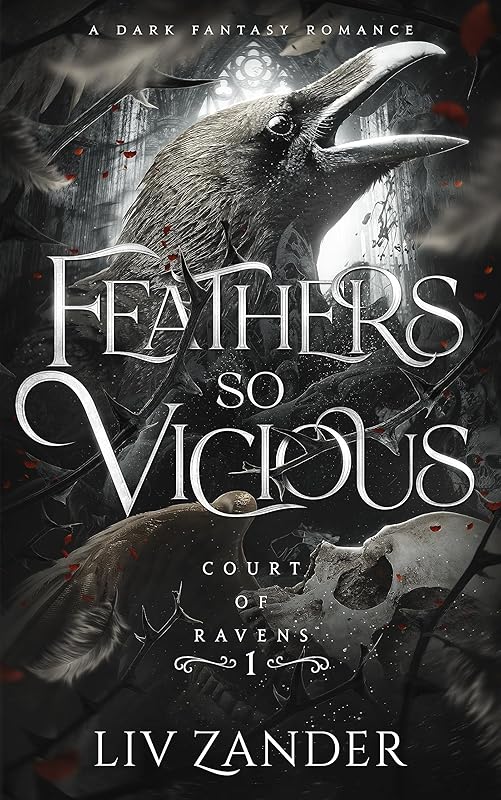 Feathers so Vicious: A Dark Fantasy Romance (Court of Ravens Book 1)