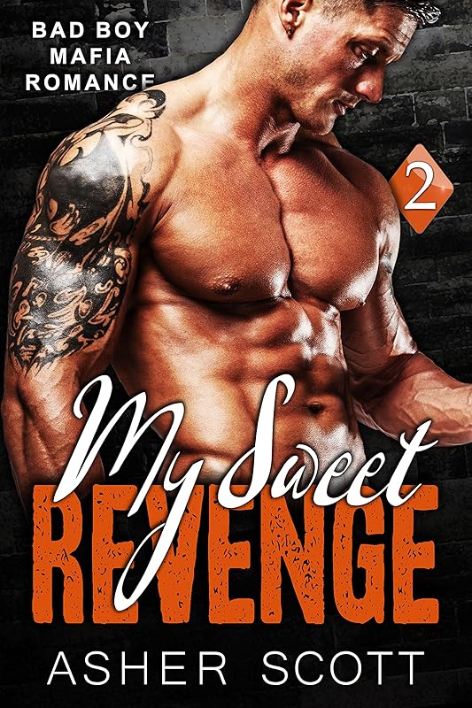 My Sweet Revenge: A Bad Boy Mafia Romance (Crime Family Book 2)