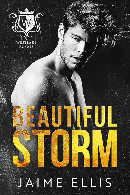 Beautiful Storm : A Dark College Bully Romance (Westlake Royals Book 1)