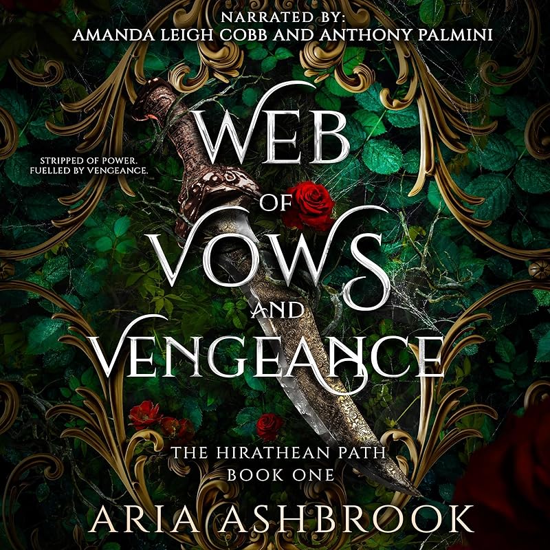 Web of Vows and Vengeance: An Enemies to Lovers Fantasy Romance Novel (The Hirathean Path, Book 1)
