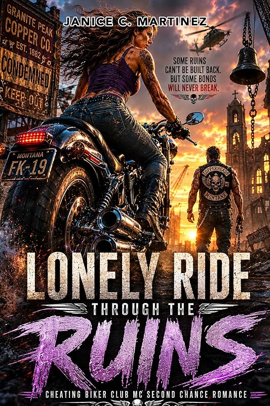 Cheating Biker Club MC Second Chance Romance: Lonely Ride Through the Ruins