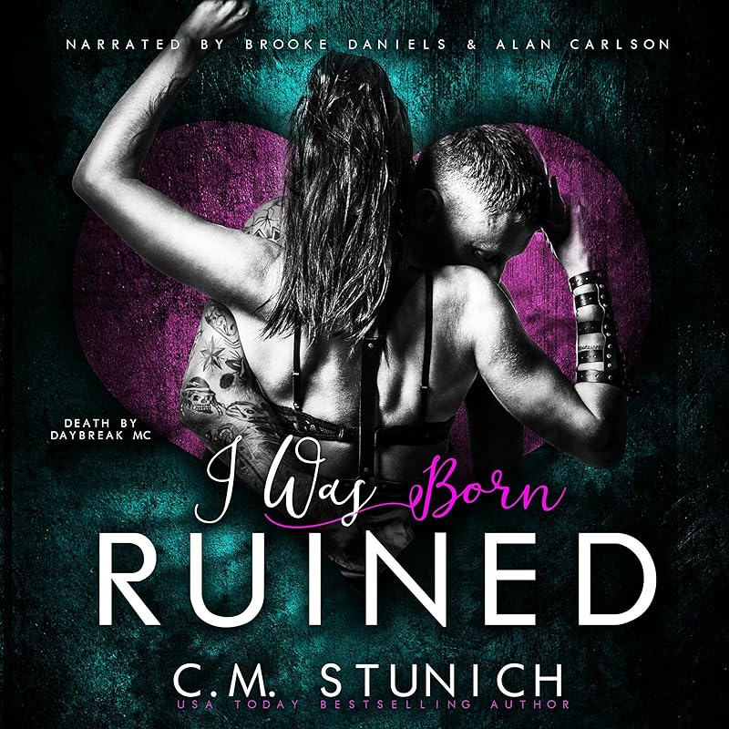 I Was Born Ruined: A Reverse Harem Motorcycle Club Romance (Death by Daybreak Motorcycle Club, Book 1)
