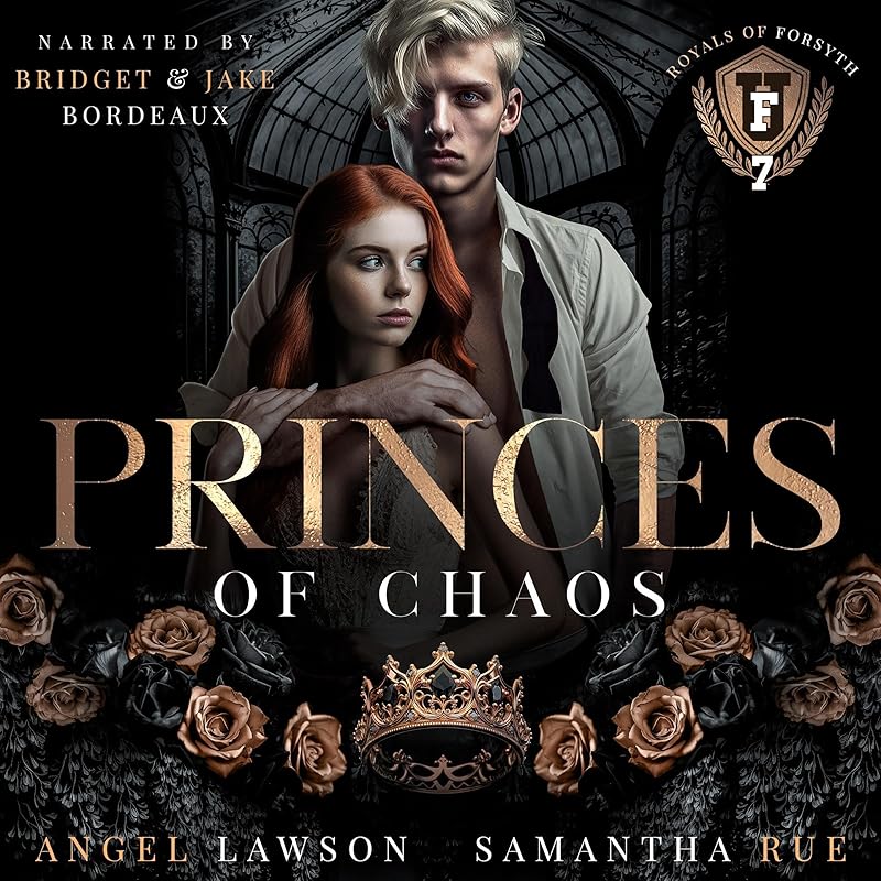 Princes of Chaos: Royals of Forsyth University, Book 7