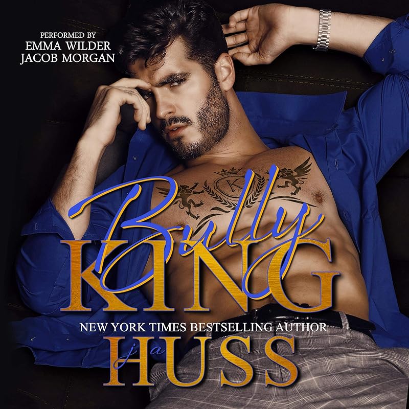 Bully King: A Dark Bully Romance