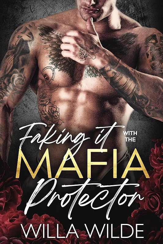 Faking it with the Mafia Protector: A Mafia Romance (Vegas Vows + Vendettas - Complete 5 Book Series)