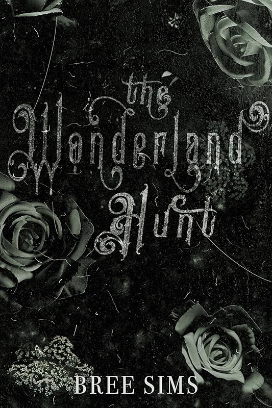 The Wonderland Hunt: A Dark Academia Romance (The Lucid Universe Book 1)
