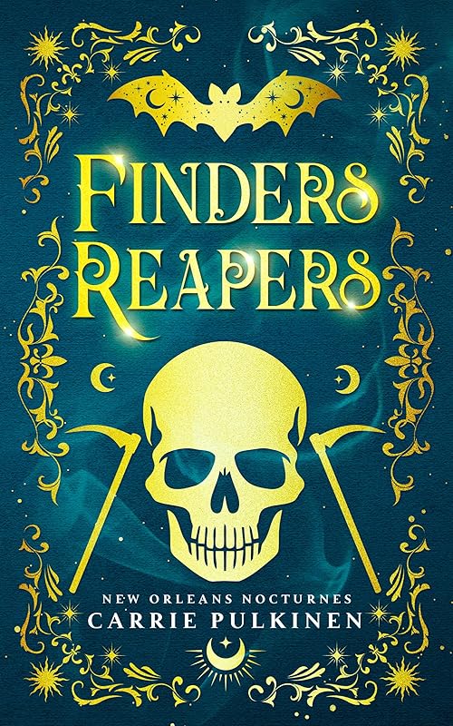 Finders Reapers: A Frightfully Funny Paranormal Romantic Comedy (New Orleans Nocturnes Book 5)
