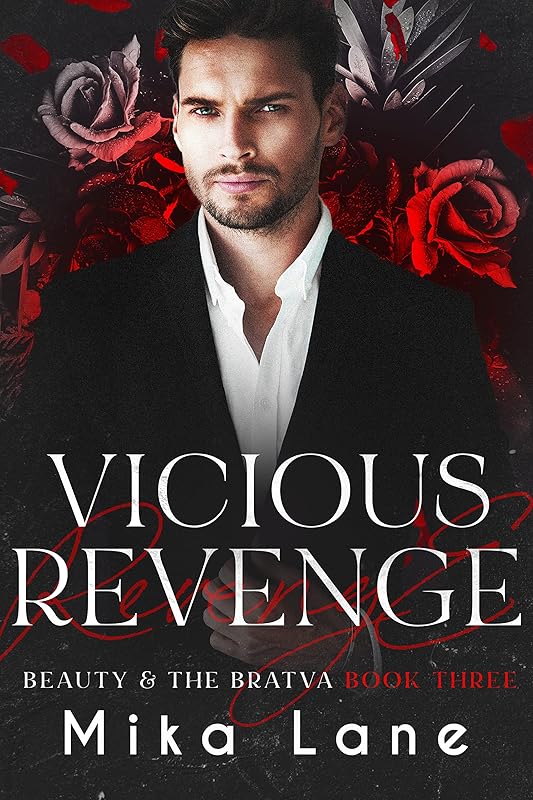 Vicious Revenge: A Why Choose Bratva Mafia Romance (Beauty and the Bratva Book 3)