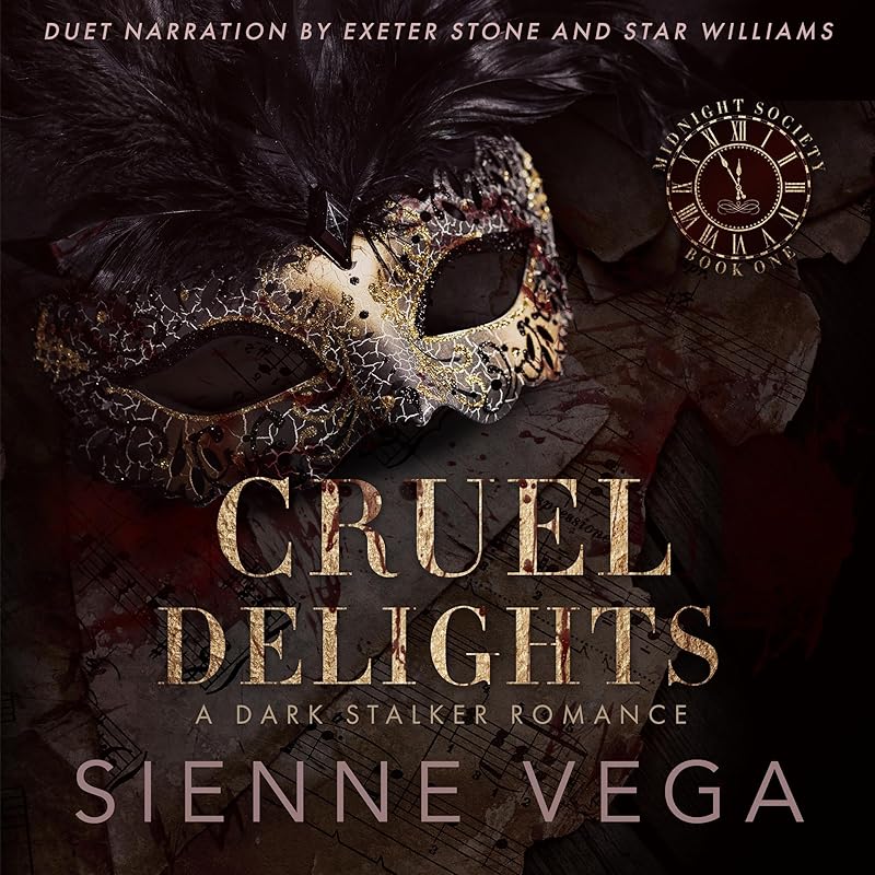 Cruel Delights: A Twisted Dark and Obsessive Stalker Romance (Midnight Society, Book 1)