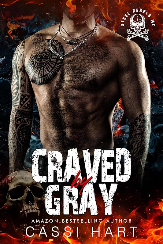 Craved by Gray : Motorcycle Club Romance Book 4 (Steel Rebels MC)