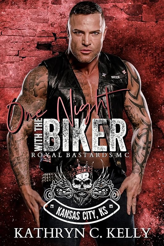 One Night With The Biker: Royal Bastards MC: Kansas City, KS (Royal Bastards MC - Kansas City, KS Book 1)