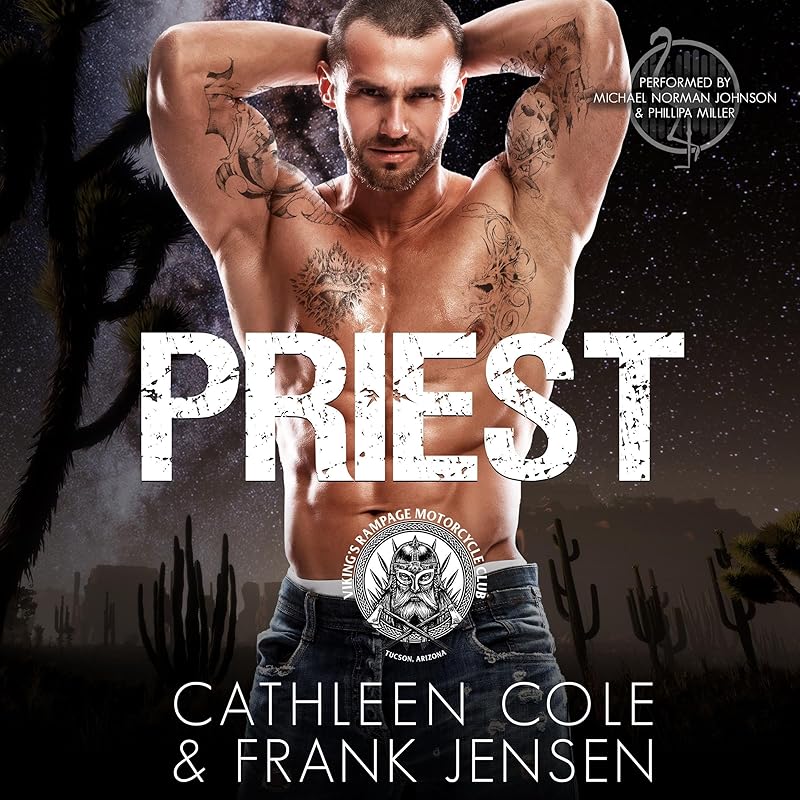 Priest: A Motorcycle Club Romance (The Viking's Rampage MC: Tucson Chapter, Book 2)