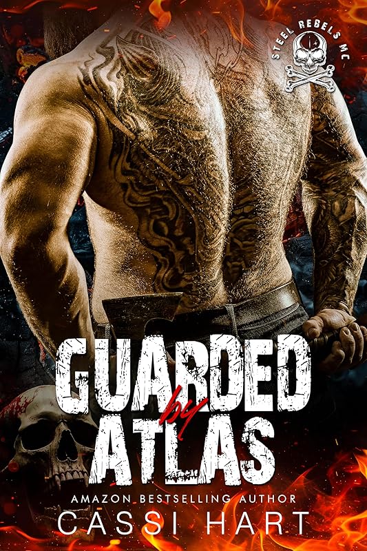 Guarded by Atlas : Motorcycle Club Romance Book 6 (Steel Rebels MC)
