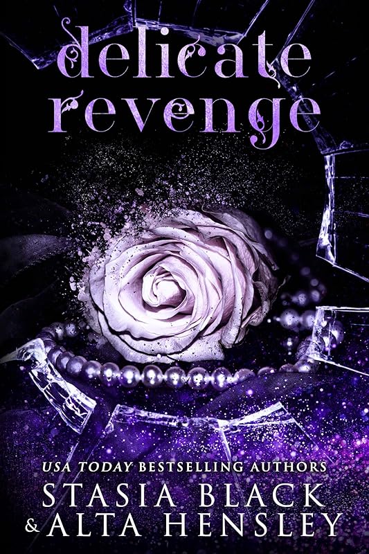 Delicate Revenge: A Dark Secret Society Romance (Breaking Belles)