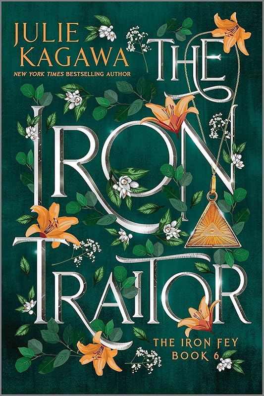 The Iron Traitor Special Edition: A Dark YA Urban Fantasy of Fae and Dangerous Magic (The Iron Fey, 6)