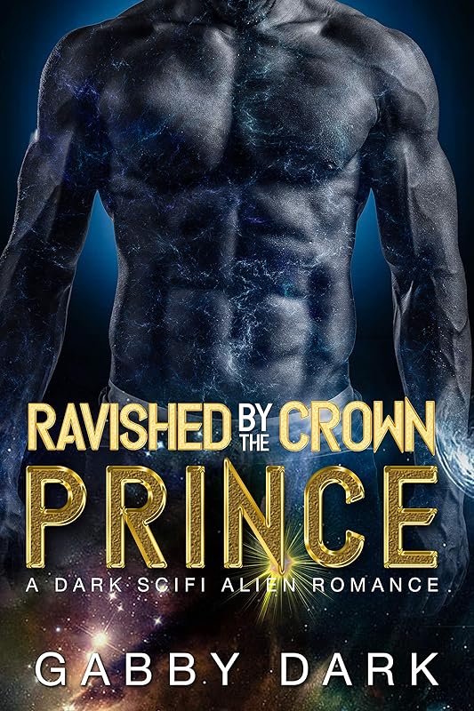 Ravished by the Crown Prince (Zunatorian Warriors Book 1): A SciFi Alien Abduction Romance