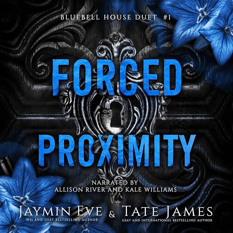 Forced Proximity: Bluebell House Duet, Book 1