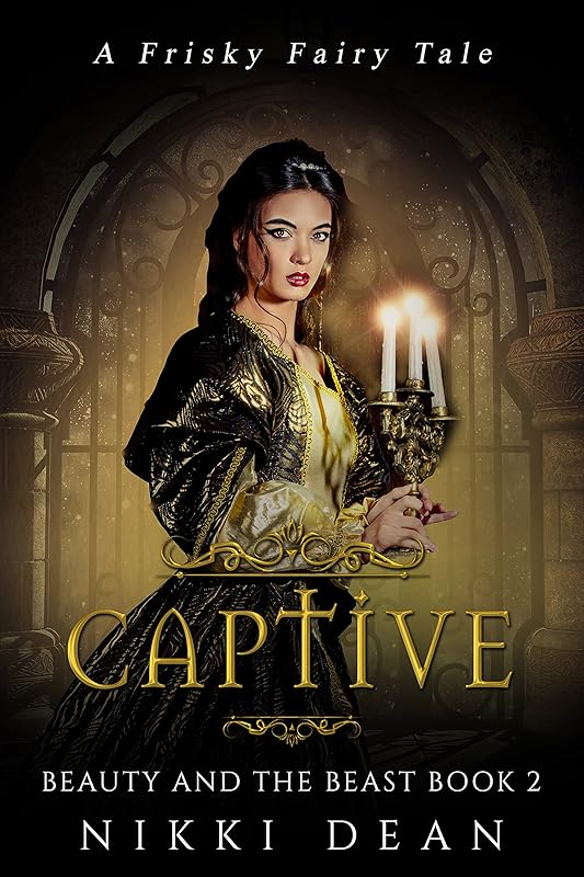 Captive: Beauty and the Beast Book 2 (Frisky Fairy Tales)