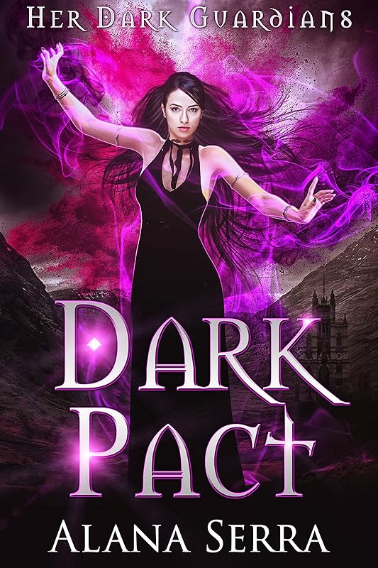 Dark Pact: A Reverse Harem Fantasy Romance (Her Dark Guardians Book 1)