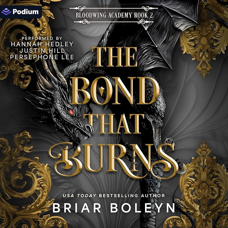 The Bond That Burns: Bloodwing Academy, Book 2