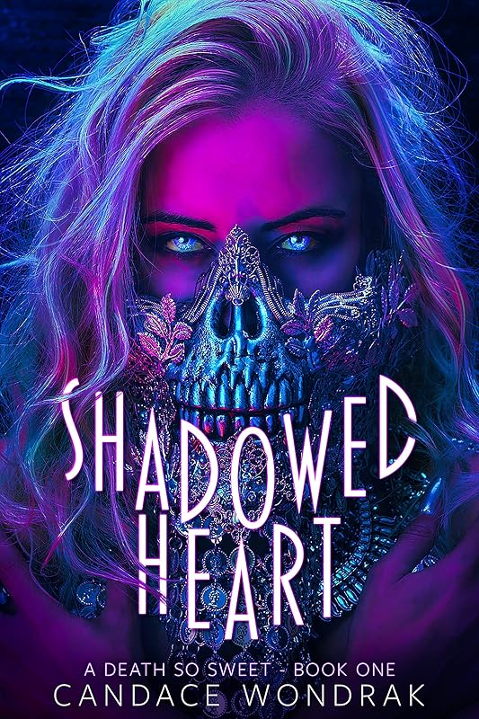 Shadowed Heart: A Dark Reverse Harem Romance (A Death So Sweet Book 1)