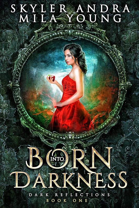 Born into Darkness: Fairytale Retelling Reverse Harem Romance (Dark Reflections Book 1)