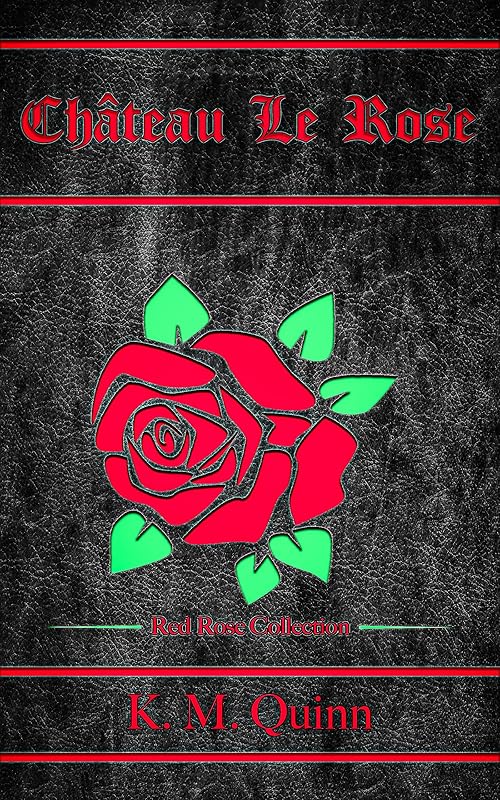 Chateau Le Rose: Red Rose Collection: A Spicy Dark Romantasy Novel